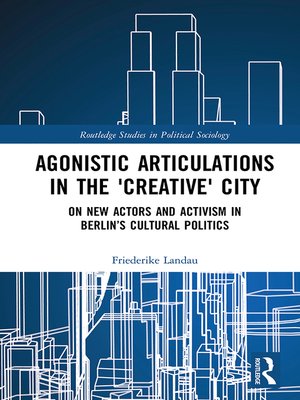 cover image of Agonistic Articulations in the 'Creative' City